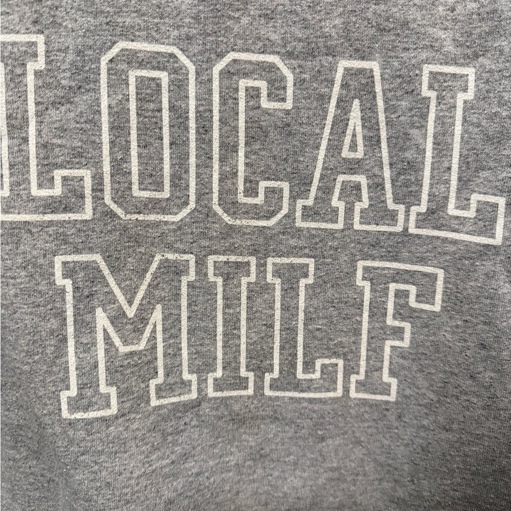 Local Milf Cutoff Gray Graphic Sweatshirt